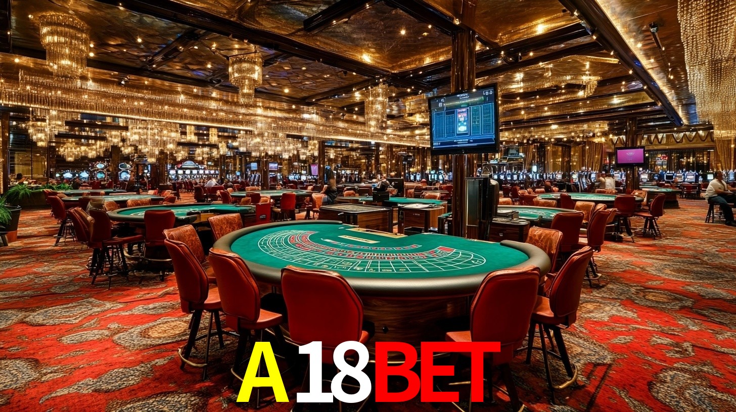 A18BET - Melhor cassino online do Brasil - A18BET.COM