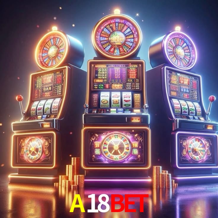 Explore as vantagens do A18BET: serviço profissional e confiabilidade