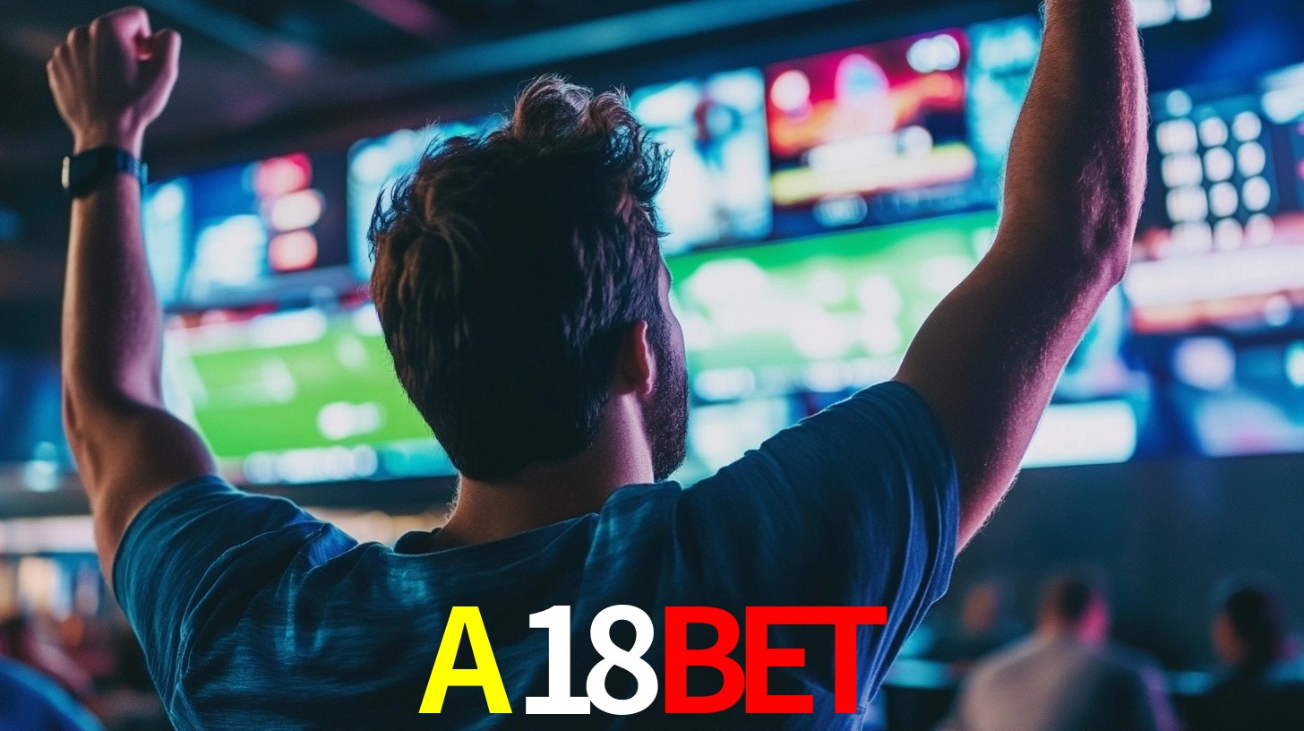 A18BET: Seu Especialista em Apostas Esportivas Brasileiras